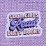 good girls read dirty books